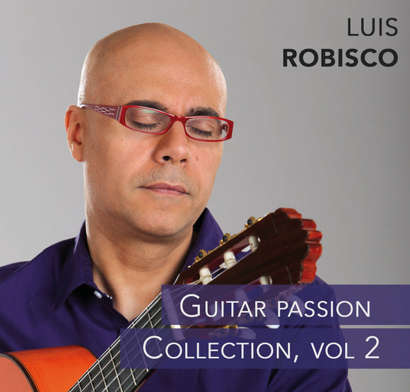 Luis Robisco - Guitar Passion Vol. 2
